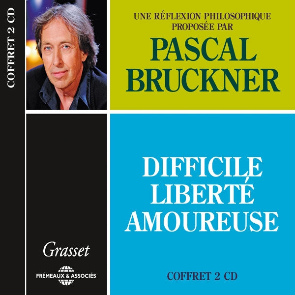 Pascal Bruckner - Difficile Liberté Amoureuse - Rock/Pop - DCD