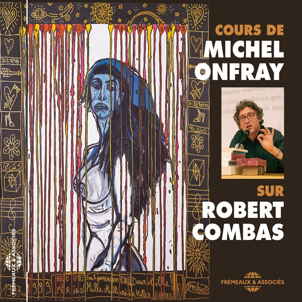 Michel Onfray - Cours Sur Robert Combas - Rock/Pop - CD