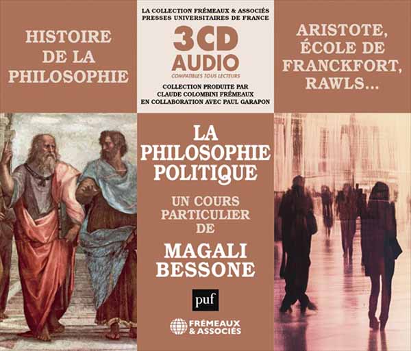 Un Cours Particulier De Magali Bessone - Histoire De La Philosophie - La Philosophie Politique - Rock/Pop - 3CD