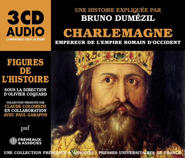 Charlemagne, Empereur De LEmpire Romain DOccident - Une Biographie Expliquée Par Bruno Dumézil - Rock/Pop - 3CD