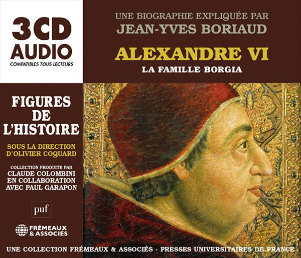 Un Cours Particulier De Jean-Yves Boriaud (Puf/Fremeaux) - Alexandre Vi, La Famille Borgia - Une Biographie Expliquée - Rock/Pop - 3CD