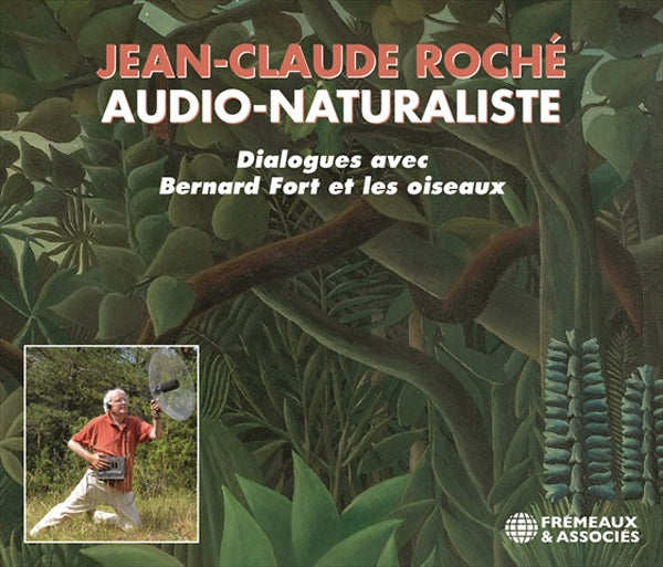 Jean-Claude Roché, Audio-Naturaliste - Jean-Claude Roché - Rock/Pop - 3CD