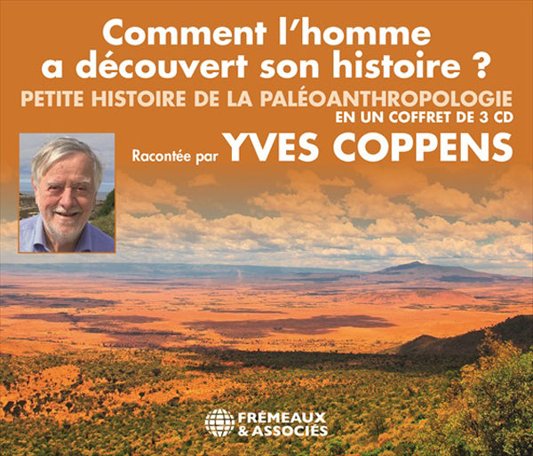 Comment LHomme A Découvert Son Histoire - Yves Coppens - Rock/Pop - 3CD