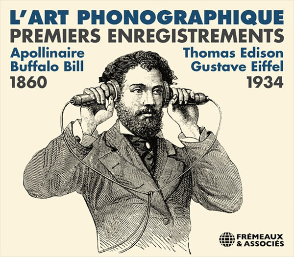 Guillaume Apollinaire - Buffalo Bill And More! - LArt Phonographique Premiers Enregistrements 1860-1934 - Rock/Pop - CD