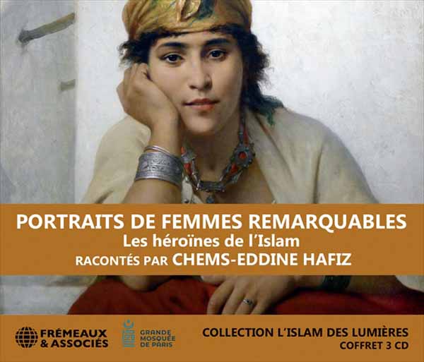 Chems-Eddine Hafiz - Portraits De Femmes Remarquables - Les Héroïnes De LIslam - Rock/Pop - 3CD