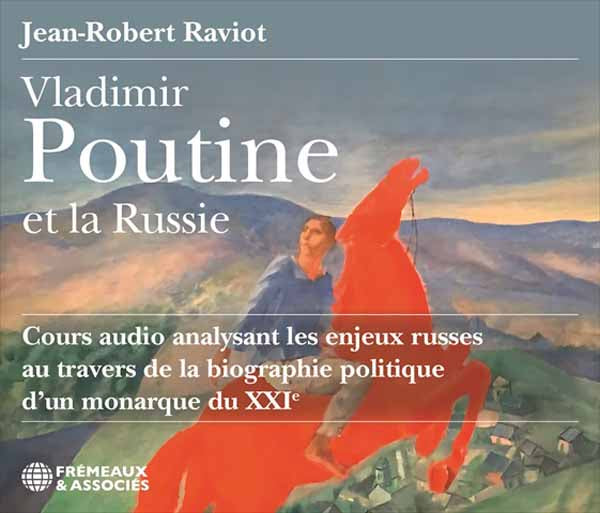 Jean-Robert Raviot - Vladimir Poutine Et La Russie Cours Audio Analysant - Rock/Pop - 3CD