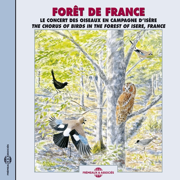 Foret De France - Le Concert Des Oiseaux En Isère - The Chorus Of Birds In The Forest Of Isere, France - Rock/Pop - CD