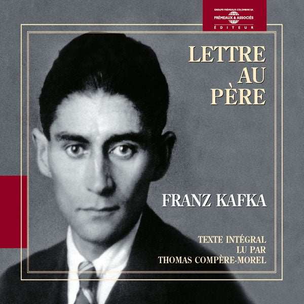 Franz Kafka - Lettre Au Pere - Lu Par Thomas Compere Morel - Rock/Pop - DCD