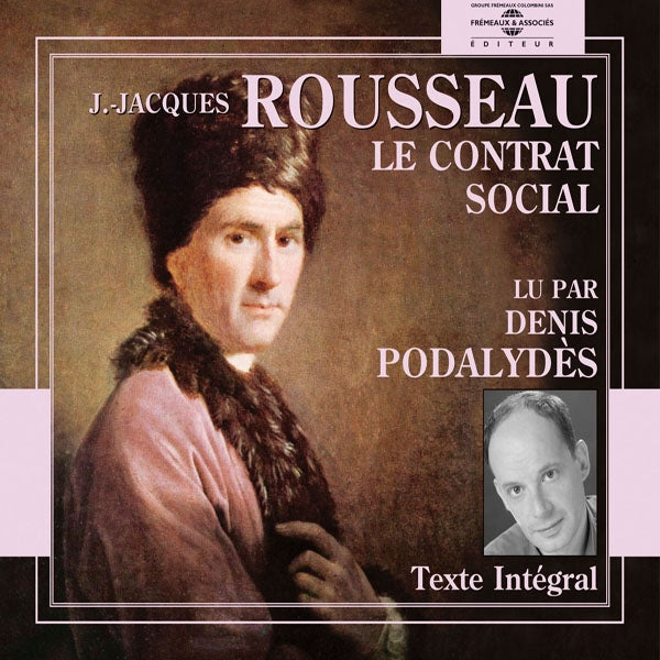 Jean-Jacques Rousseau - Le Contrat Social - Lu Par Denis Podalydes - Rock/Pop - 4CD