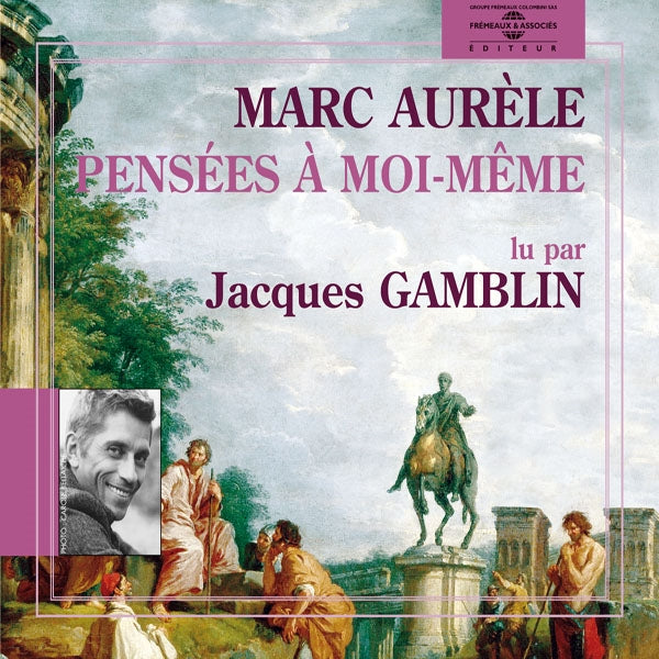 Marc-Aurele - Pensees A Moi-Meme - Lu Par Jacques Gamblin - Rock/Pop - DCD