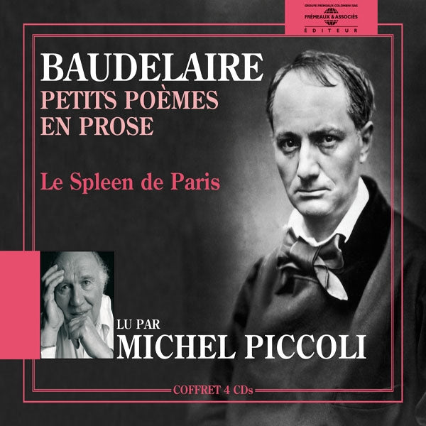 Baudelaire - Petits Poemes En Prose (Le Spleen De Paris) - Lu Par Michel Piccoli - Rock/Pop - 4CD