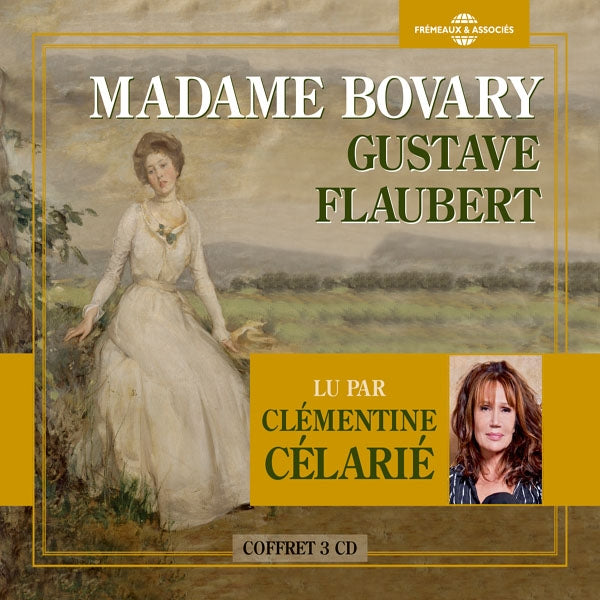 Gustave Flaubert - Madame Bovary Lu Par Clémentine Célarié - Rock/Pop - 3CD