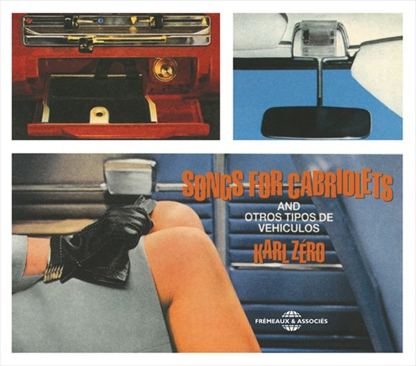 Karl Zéro - Songs For Cabriolets And Otros Tipos De Veiculos - Rock/Pop - CD