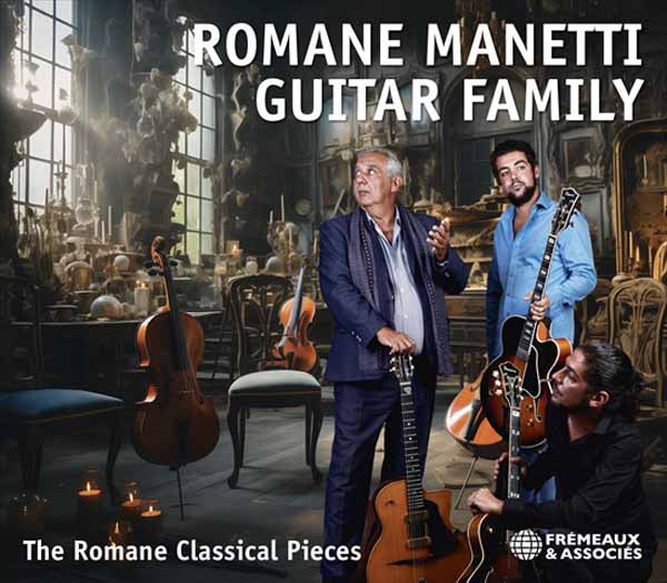 Romane, Richard Manetti, Pierre Manetti - Romane Manetti Guitar Family - The Romane Classical Pieces - Jazz - CD