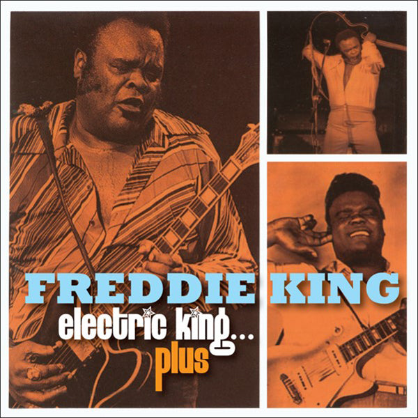 Freddie King - Electric King
Plus (3Cd) - Blues - 3CD
