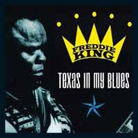 Freddie King - Texas In My Blues (2Cd) - <NONE> - DCD