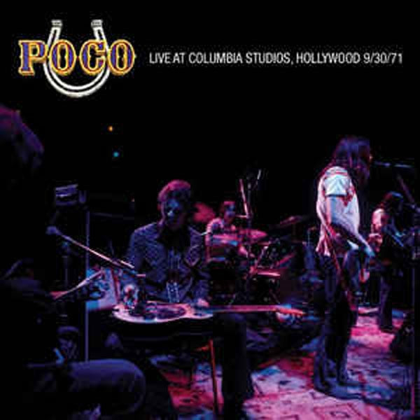 Poco - Live At Columbia Studios, Hollywood 9/30/71 - <NONE> - CD