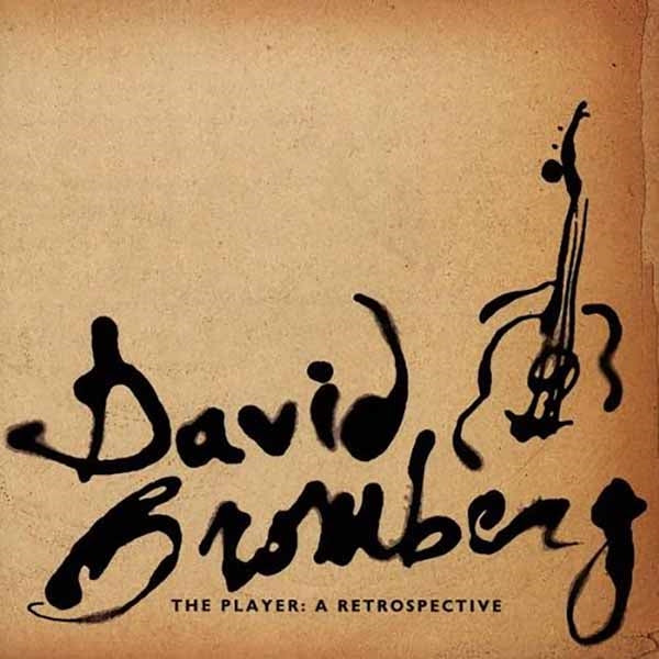 Dave Bromberg - The Player: A Retrospective - <NONE> - CD