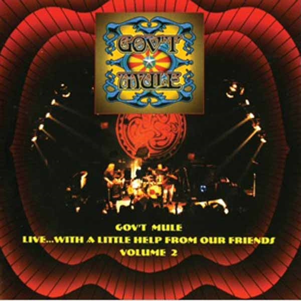 Gov'T Mule - Live With A Little Help From Our Friends Vol.2 - Rock - CD