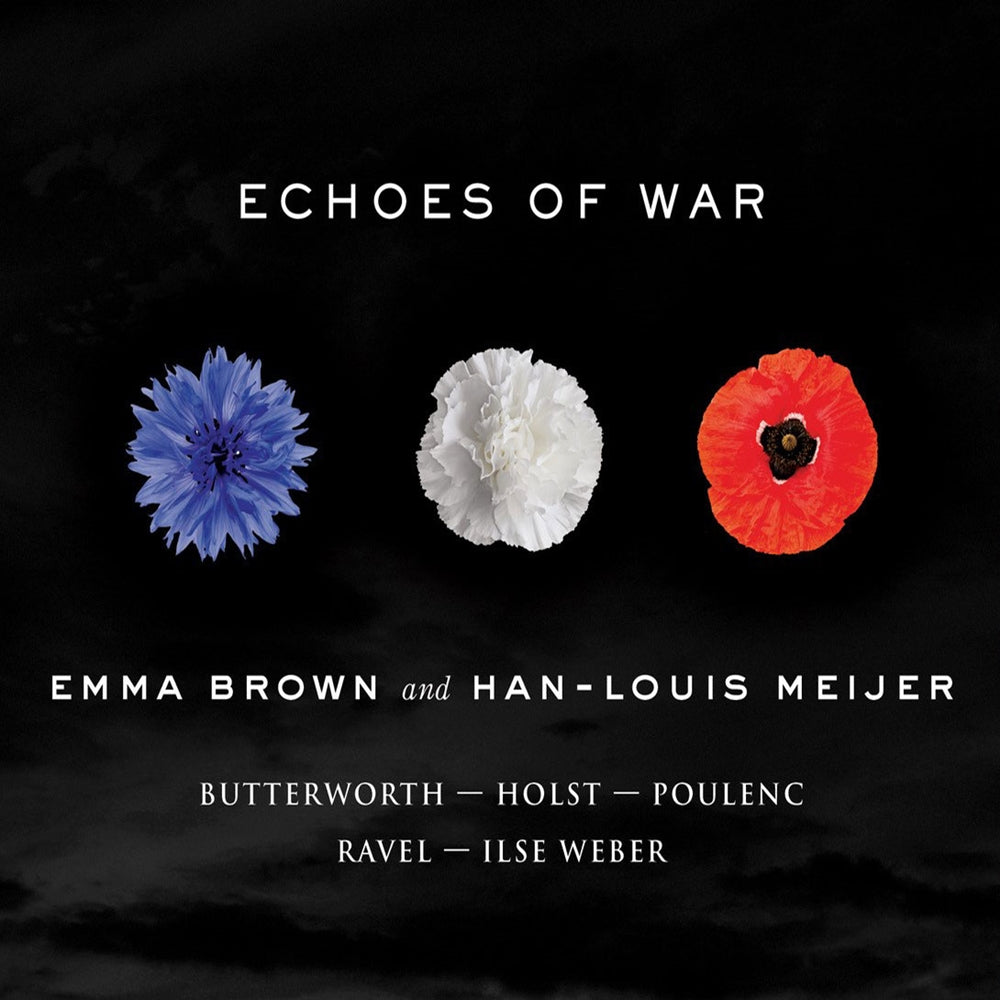 Emma Brown And Han-Louis Meijer - Echoes Of War - Classical - CD