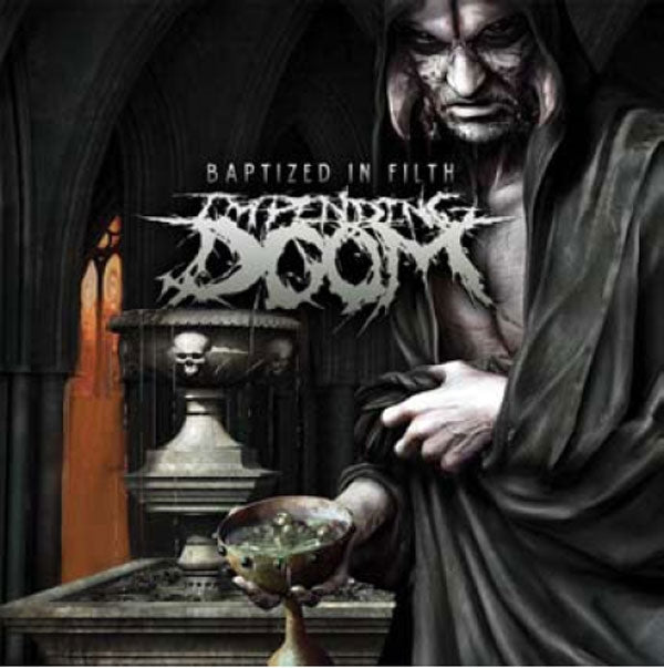 Impending Doom - Baptized In Filth - Deathcore - CD
