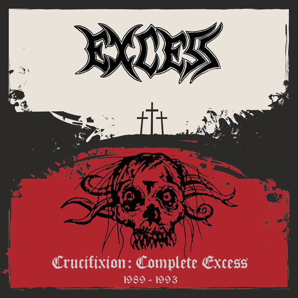 Excess - Crucifixion: Complete Excess - Thrash Metal - CD