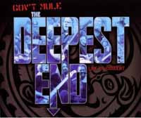 Gov'T Mule - The Deepest End (2Cd+Dvd) - Rock - DCD