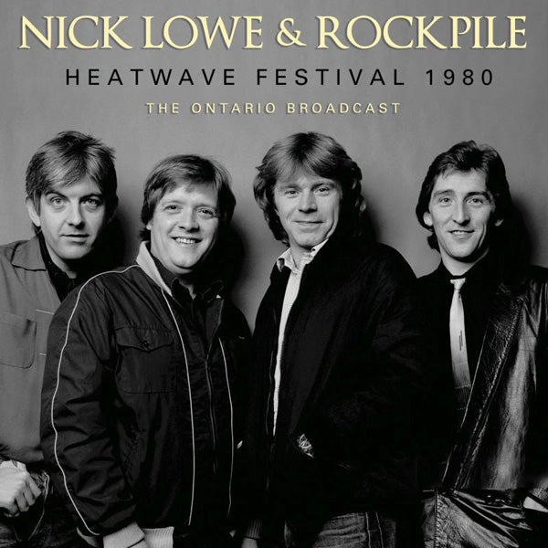 Nick Lowe & Rockpile - Heatwave Festival 1980 - Rock/Pop - CD