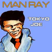 Man Ray - Tokyo Joe - Rock - CD