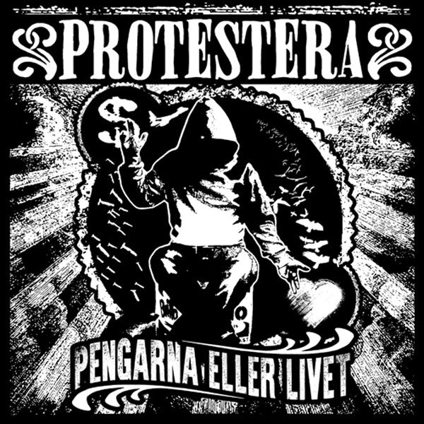 Protestera - Pengarna Eller Livet - Hardcore - LP
