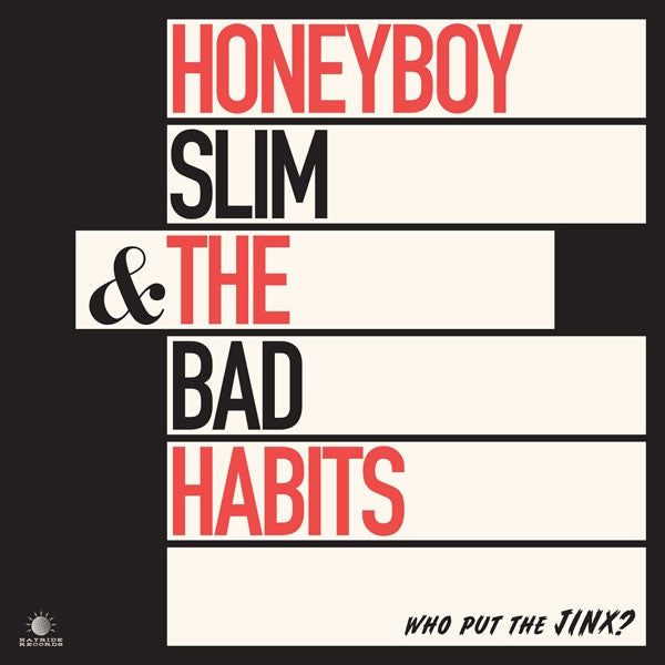 Honeyboy Slim & The Bad Habits - Who Put The Jinx? - Rock/Pop - LP
