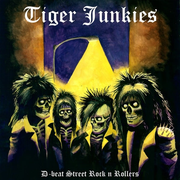 Tiger Junkies - D-Beat Street Rock N Rollers - Metal - CD