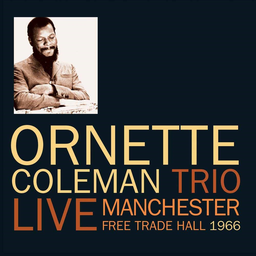 Ornette Coleman Trio - Live Manchester Free Trade Hall 1966 - Jazz - DCD