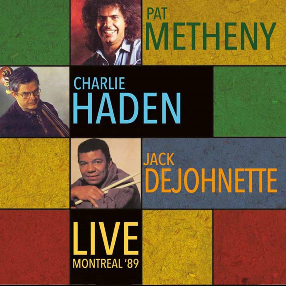 Pat Metheny, Charlie Haden, Jack Dejohnette - Live - Montreal '89 - Jazz - CD