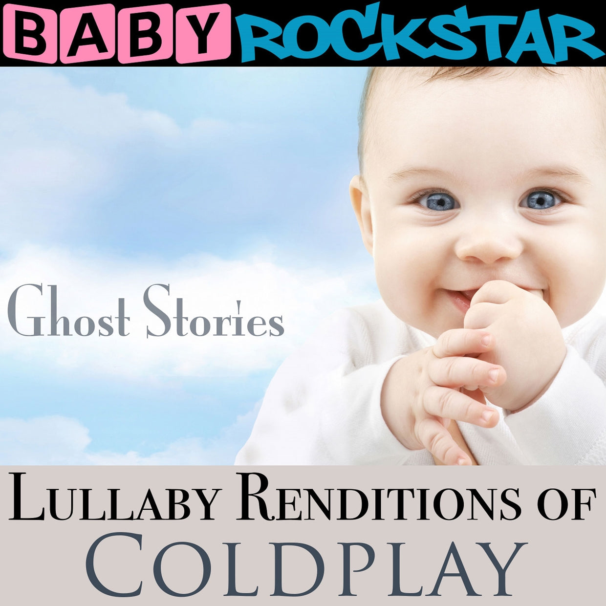 Baby Rockstar - Lullaby Renditions Of Coldplay: Ghost Stories - Rock/Pop - CD