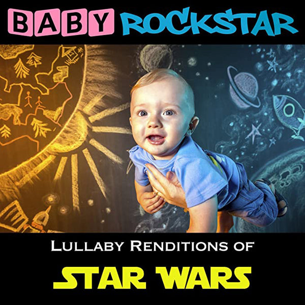 Baby Rockstar - Star Wars: Lullaby Renditions - Rock/Pop - CD
