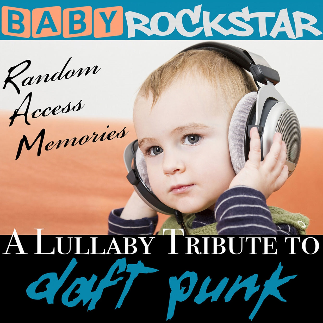 Baby Rockstar - Lullaby Renditions Of Daft Punk: Random Access Memories - Rock/Pop - CD