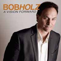 Bob Holz - A Vision Forward - Jazz - CD