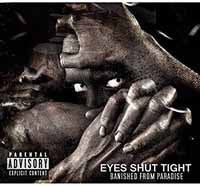 Eyes Shut Tight - Banished From Paradise - Electronic - CD