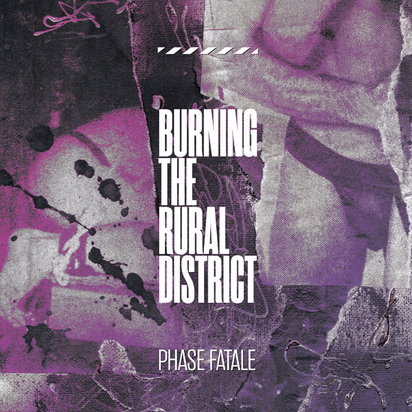 Phase Fatale - Burning The Rural District - Electronic - LP