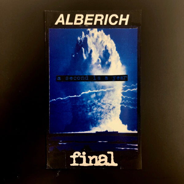 Alberich / Final - A Second Is A Year - Electronic - MC