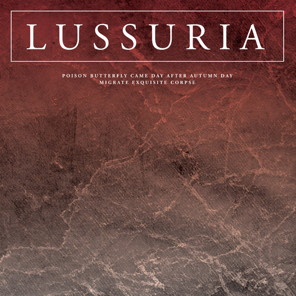 Lussuria - Poison Butterfly Came Day After Autumn Day / Migrate Exquisite Corpse (2Lp) - Dark Ambient - DLP