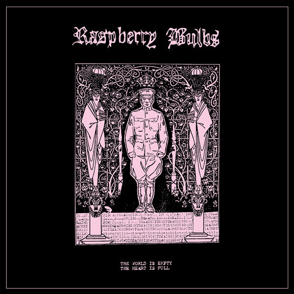 Raspberry Bulbs - The World Is Empty, The Heart Is Full - Rock - LP