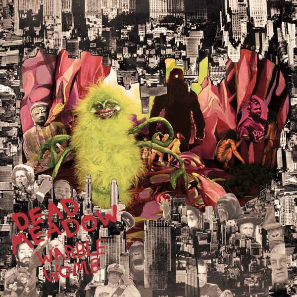 Dead Meadow - Warble Womb (Neon Orange Vinyl) - Rock - DLP