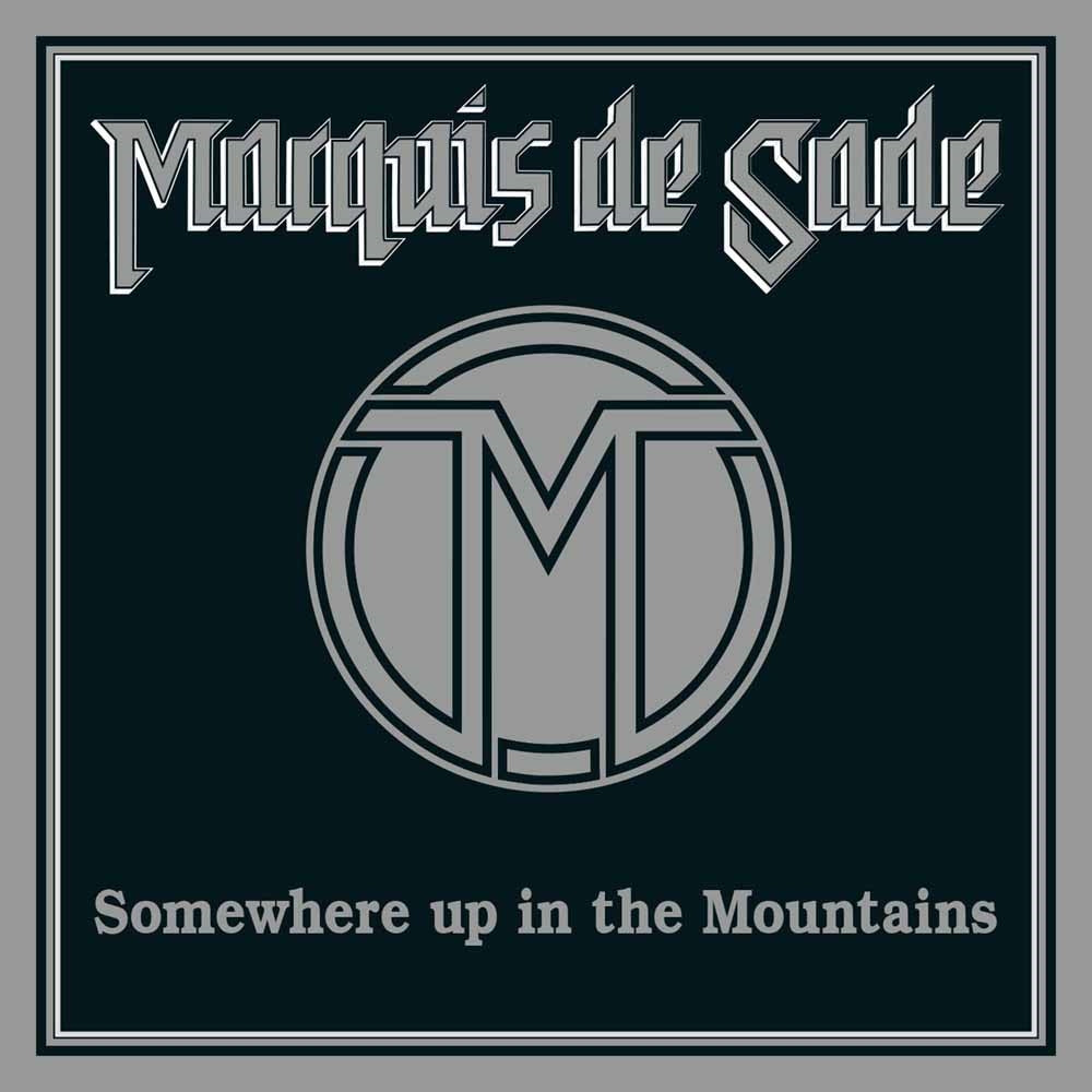 Marquis De Sade - Somewhere Up In The Mountains - Metal - CDD