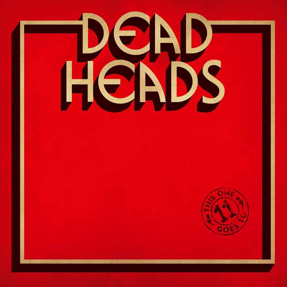 Deadheads - This One Goes To 11 - Metal - CD