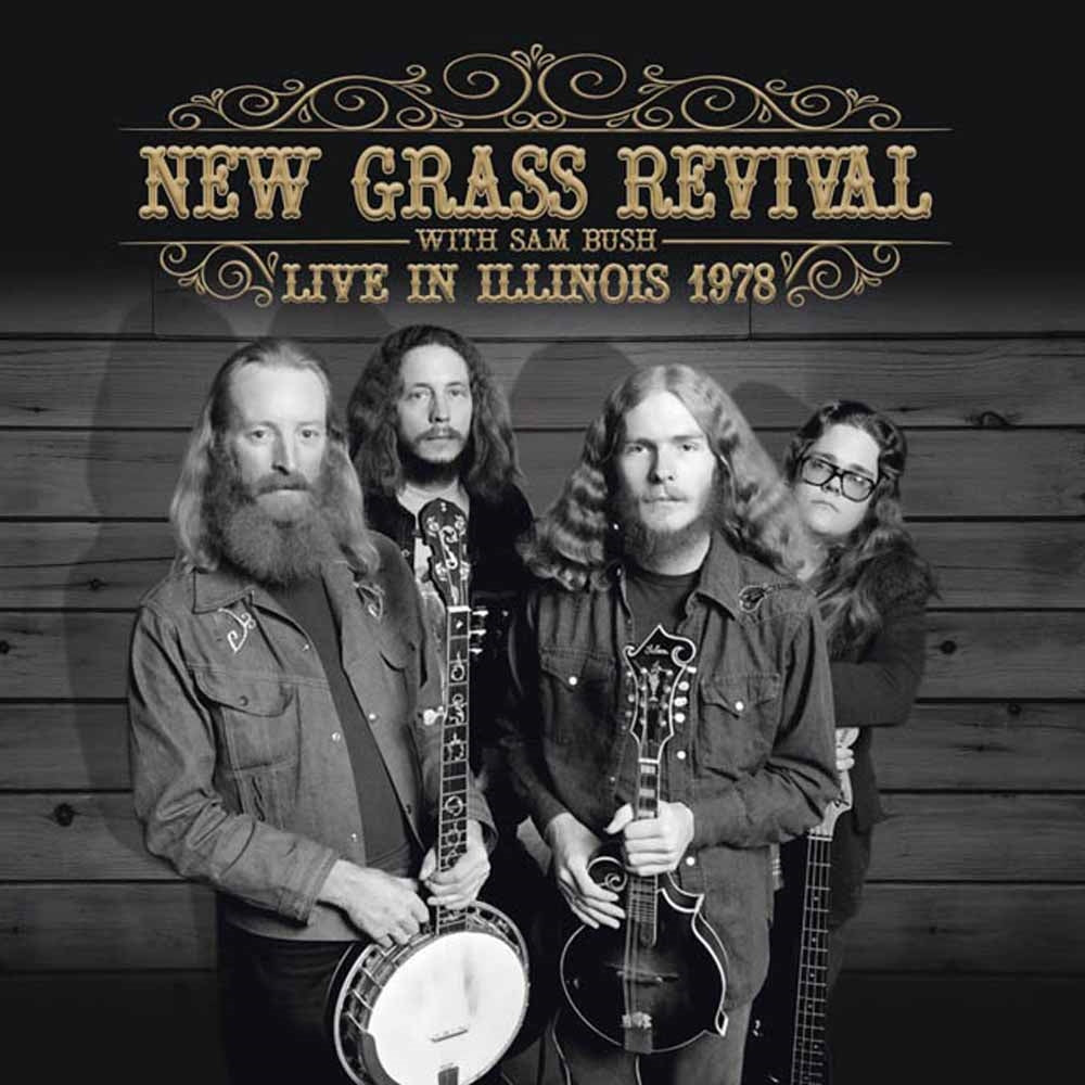 New Grass Revival With Sam Bush - Live In Illinois 1978 - Country/Folk - CD