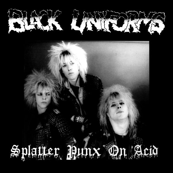 Black Uniforms - Splatter Punx On Acid - Metal - LP