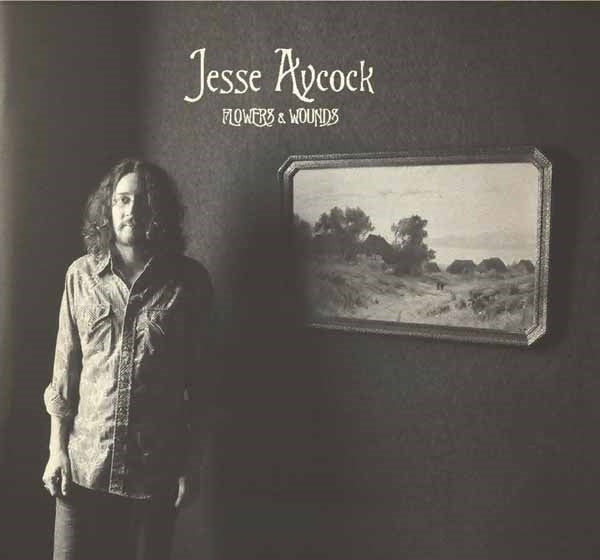 Jesse Aycock - Flowers & Wounds - Rock - LP