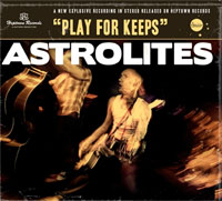 Astrolites - Play For Keeps - Rock - CD